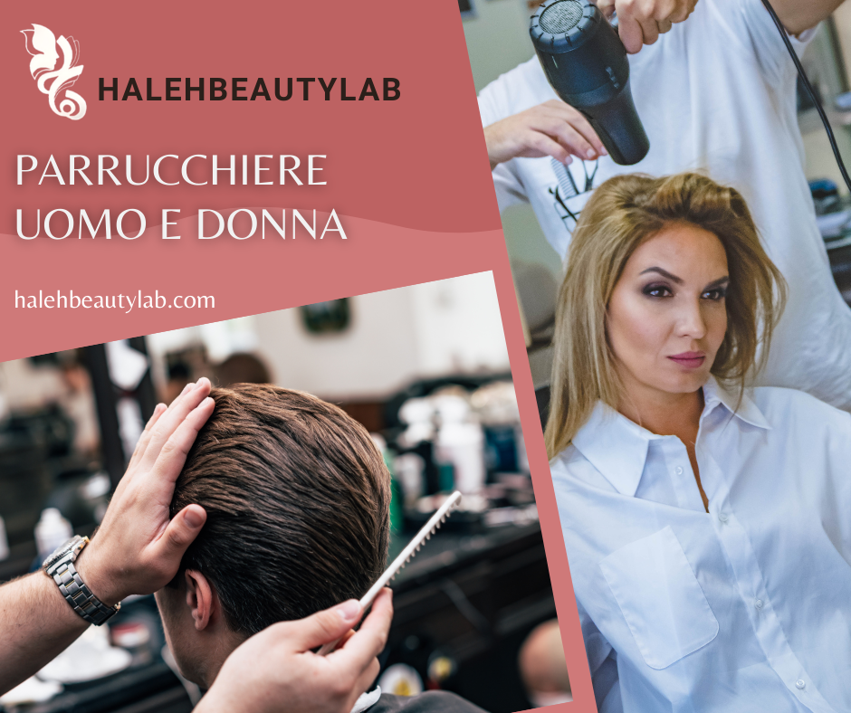 Servizio Parrucchiere Uomo e Donna da Haleh Beauty Lab